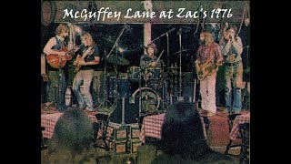 McGuffey Lane at Zacs 1976 [upl. by Lraed606]