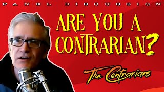 The Contrarians Presents Are You a Contrarian  Panel Discussion [upl. by Narf609]