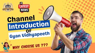 Introduction Of our Channel  gyanvidhyapeeth  introduction  Why Choose Us [upl. by O'Grady]