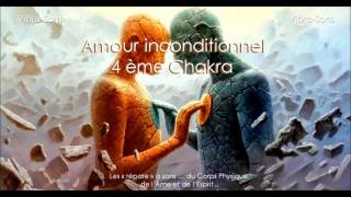 Amour Inconditionnel  4 ème chakra  Chakra du Coeur  432 Hz [upl. by Enilav198]