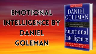 Emotional Intelligence by Daniel Goleman Audiobook  Book Summary [upl. by Nolyar]