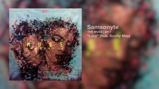 Samsonyte  Lucy feat Scotty May [upl. by Einahets]