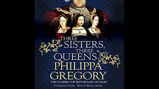 Three Sisters Three Queens Audiobook by Philippa Gregory [upl. by Veradi]