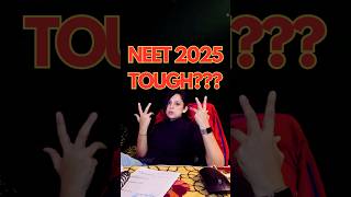 IS 2025 NEET GOING TO BE THE TOUGHEST EVER [upl. by Tedman310]