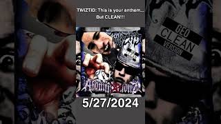 TWIZTID This is your anthem But CLEAN clean rap cleanhiphop twiztid juggalo icp geo clean [upl. by Ordnael]