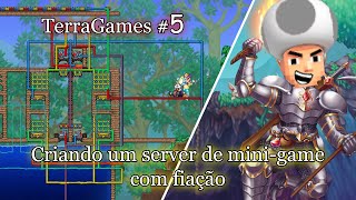 TerraGames Ep 5  Criando um server MiniGame com fiação [upl. by Aserret31]