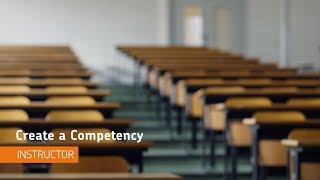 Competencies  Create a Competency  Instructor [upl. by Royd]