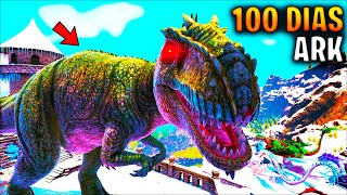 ​​SOBREVIVIENDO 100 DIAS en ARK Survival Evolved  TAMEO AL GIGANOTOSAURIO [upl. by Enomar]