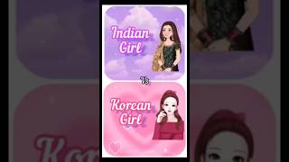 Indian girl ❤️✨ vs Korean girl 💜✨ [upl. by Renee]