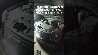 Part 6 Thermostat Replacement 2008 GMC Yukon XL upfitter backyardmechanic diygarage [upl. by Enyar]