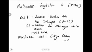 Bab 8 part 3 Matematik Tingkatan 4 KSSM82 Kelebihan dan kekurangan sukatan serakan Plot Kotak [upl. by Rhynd]