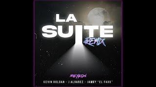 La Suite Remix Feat Reykon Kevin Roldán amp Jamby quotEl Favoquot [upl. by Critchfield108]