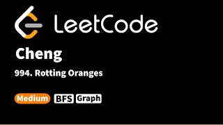 LeetCode 994 Rotting Oranges [upl. by Mulcahy475]