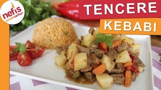 Sebzeli Tencere Kebabı  Nefis bir tencere yemeği  Nefis Yemek Tarifleri [upl. by Adnwahsar211]