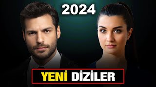 ÇOK YAKINDA BAŞLAYACAK YENİ DİZİLER 2024 [upl. by Aneles]