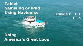 Navionics whats better iPad or Samsung while navigating Trawler life on a budget boat navigation [upl. by Eedia288]