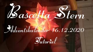 DIY Bascetta Stern mit Beleuchtung Adventskalender 1612 Faltstern Origami Last Minute Geschenk [upl. by Eustasius]