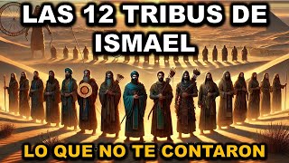 La Historia Completa de las 12 Tribus de ISMAEL  ¿Dónde están sus descendientes hoy [upl. by Aratal]