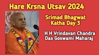 Hare Karna Utsav 2024  Day 3 Bhagwat katha  H H Vrindavan Chandra Das Goswami Maharaj [upl. by Yragerg]