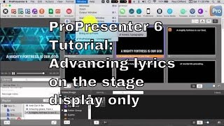 ProPresenter 6 Tutorial Advancing lyrics on the stage display only [upl. by Spear]