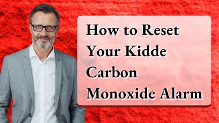 How to Reset Your Kidde Carbon Monoxide Alarm [upl. by Nassah]