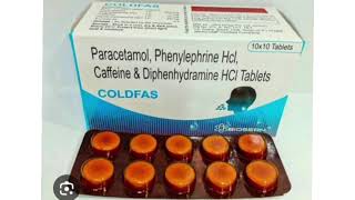 COLDFAS Tablets Paracetamol Phenylephrine Hcl Caffeine amp Diphenhydramine HCI Tablets [upl. by Gillian]