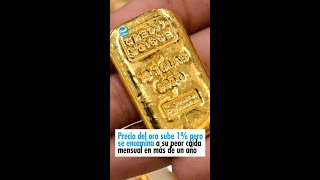 Precio del oro sube 1 pero se encamina a su peor caída mensual en más de un año [upl. by Herwig]