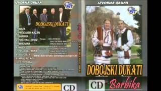 DOBOJSKI DUKATI  PRIJA KAO MINA 2013 NOVO [upl. by Emmalyn258]