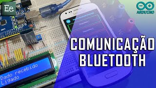 Ee  Comunicação bluetooth  Arduino projects 04 [upl. by Platto]