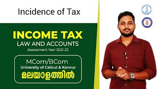 Incidence of Tax  Income Tax  Malayalam  Calicut University  BComMComCACMA [upl. by Richel545]