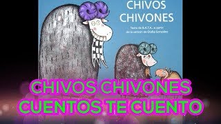 quotChivos chivonesquot Cuentos te cuento [upl. by Ozner]