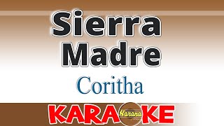 Sierra Madre  Coritha KARAOKE [upl. by Proffitt]