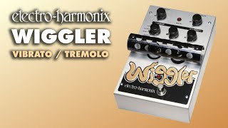 ElectroHarmonix The Wiggler Vibrato  Tremolo Pedal Demo by JJ Tanis [upl. by Rellek]