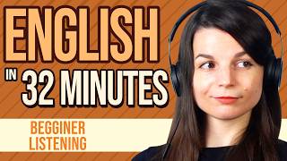 32 Minutes of English Listening Practice for Beginners [upl. by Assenev239]