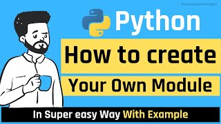 How to Create Custom Module in Python  Python Tutorial For Beginners in Hindi [upl. by Nytsrik]