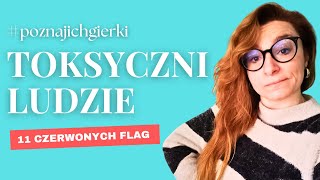 TOKSYCZNI ludzie – 11 czerwonych flag Jak ich rozpoznać i się ochronić [upl. by Thibault469]