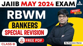 JAIIB May 2024  JAIIB RBWM Bankers Special Revision Class 8 [upl. by Wolgast]