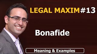 LATIN MAXIM 13  Bonafide  LEGAL MAXIM  13  Meaning amp Examples  UPSC  JUDICIARY LAW [upl. by Iht]