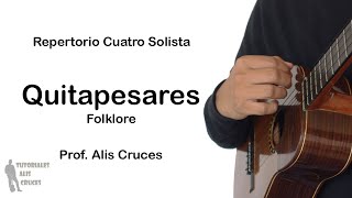 Quitapesares Cuatro Solista Prof Alis Cruces [upl. by Boot]