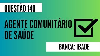 Questão 140  Agente Comunitário de Saúde  Notificação Compulsória  IBADE [upl. by Rancell]