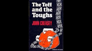 quotThe Toff and the Toughs Toff 45quot By John Creasey [upl. by Capp]