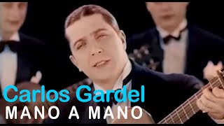 Carlos Gardel  Mano a mano Video Oficial [upl. by Adnauqahs]