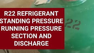 R22 Refrigerant PRESSURE  R22 STANDING PRESSURE RUNNING PRESSURE SUCTION AND DISCHARGE PRESSURE [upl. by Notgnilliw]