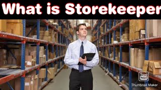 What is Storekeeper  Storekeeper Job Discripation [upl. by Ailehpo]