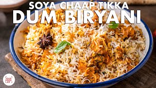 Soya Chaap Tikka Dum Biryani Recipe  Chef Sanjyot Keer [upl. by Weig]