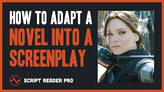 How to Adapt a Novel Into a Screenplay in 10 Steps  Script Reader Pro [upl. by Llennod956]