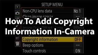 How To Add Copyright Information To Photos InCamera The Right Way [upl. by Gayle]