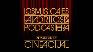 S07E53  Los musicales favoritos de la podcastfera [upl. by Daveen]