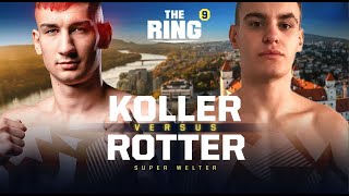 Josef KOLLER vs Jan ROTTER  The Ring 9 Bratislava [upl. by Mikes757]