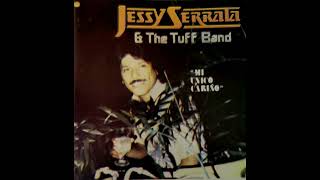 Jessy Serrata amp The Tuff Band Arrancarte De Me Vida [upl. by Eiznikam]